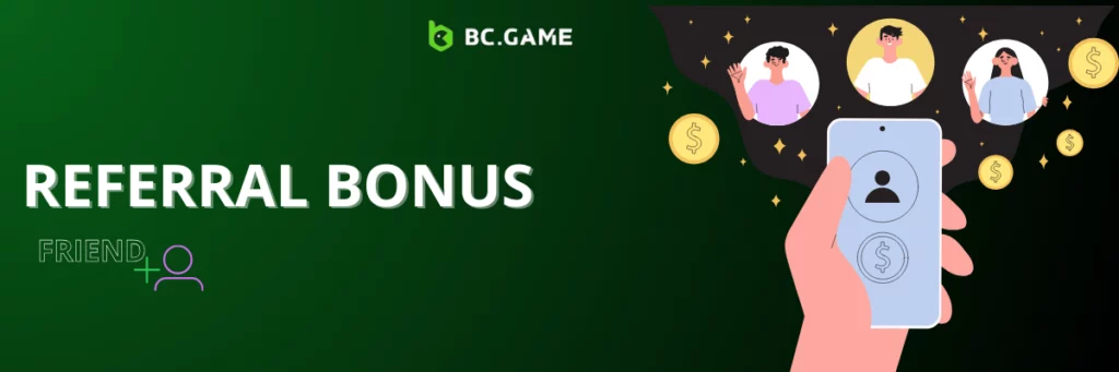 Referral Bonus at BC Game